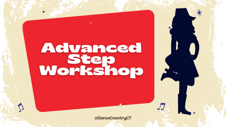 Dance Country Advanced Step Workshop